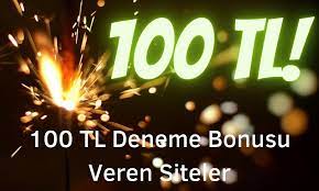 100 TL Deneme Bonusu Veren Siteler